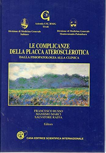 Le complicanze della placca aterosclerotica - dalla fisiopatologia alla clinica - Francesco Russo - copertina