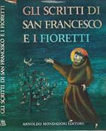 Gli scritti di San Francesco D'Assisi. E i 