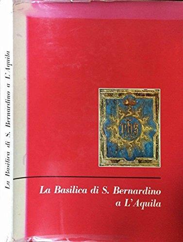 La basilica di S. Bernardino a L'Aquila - Umberto Chierici - copertina