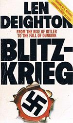 Blitzkrieg: From the Rise of Hitler to the Fall of Dunkirk