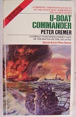 U-boat Commander by Peter Cremer (1986-04-01)