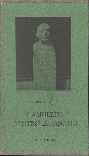 Il fascino e l'amuleto contro il fascino