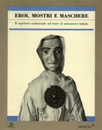 Eroi Mostri E Maschere Il Repertorio Tradizionale Nel Teatro Di Animazione Italiano