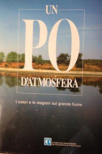 Un \Po\" D'Atmosfera - I Colori E Le Stagioni Sul Grande Fiume" - Gianni Brera - copertina
