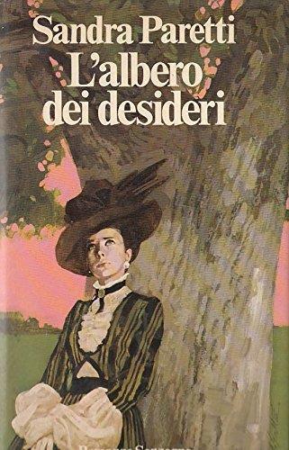 L- L'Albero Dei Desideri - Sandra Paretti - Sonzogno --- 1982 - Cs - Zcs267 - Sandra Paretti - copertina