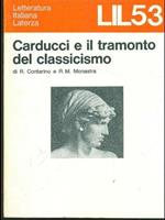 Carducci e il tramonto del classicismo
