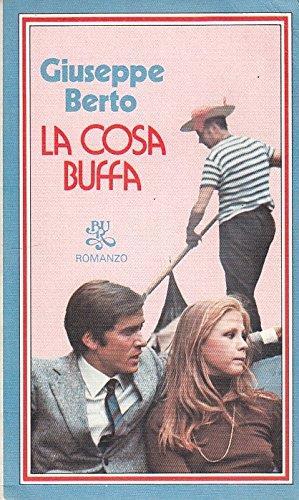 La Cosa Buffa - Giuseppe Berto - copertina