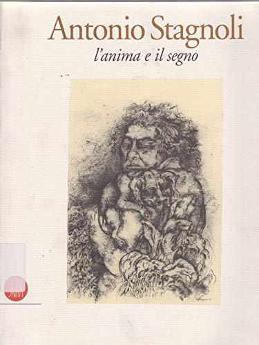 Antonio Stagnoli. L'anima e il segno - copertina