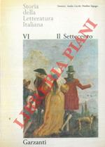 Storia della Letteratura Italiana. Vol. VI. Il Settecento