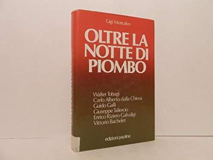 Oltre la notte di piombo - Gigi Moncalvo - copertina