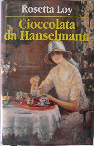 Cioccolata da Hanselmann - Rosetta Loy - copertina