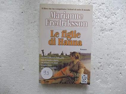 Le figlie di Hanna (Teadue) di Fredriksson, Marianne (1999) Tapa blanda - Marianne Fredriksson - copertina