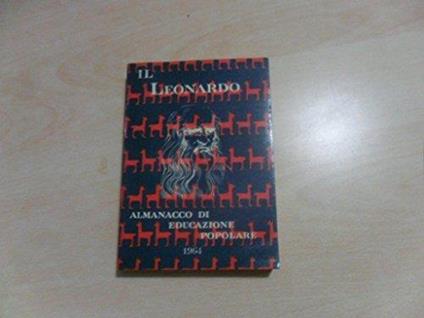 Il Leonardo : Almanacco di educazione popolare 1964 - copertina