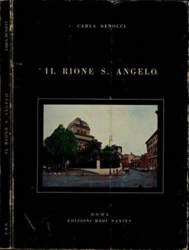 Il rione S. Angelo - Carla Benocci - copertina