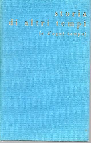 Storia di altri tempi ( e di ogni tempo) - Eugenia Martinez - copertina