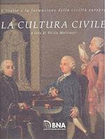 L' Italia e la formazione della civiltà europea. La cultura civile