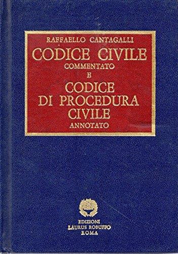 Codice Civile commentato e Codice di Procedura civile annotato - Raffaello Cantagalli - copertina