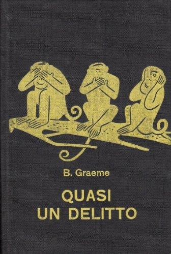 Quasi un delitto - Bruce Graeme - copertina