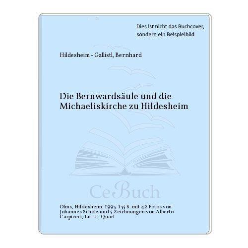 Die Bernwardsäule und die Michaelskirche zu Hildesheim, - Giovanni di Hildesheim - copertina