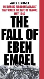 The Fall of Eben Emael