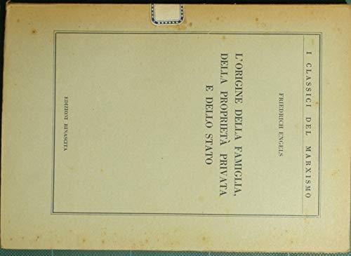 L' origine Della Famiglia, Della Proprietà Privata E Dello Stato - Friedrich Engels - copertina