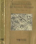 Roma E Il Giubileo Del Secondo Millennio. La Fede, La Storia, L'Arte