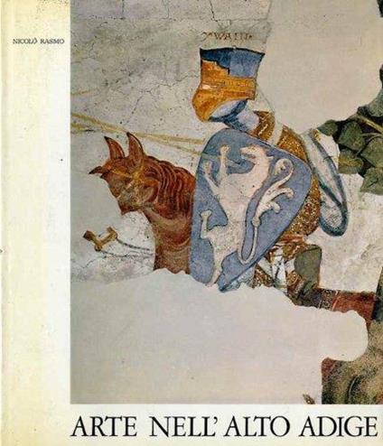 Arte nell’Alto Adige: una scelta delle più belle opere - Nicolo Rasmo - copertina