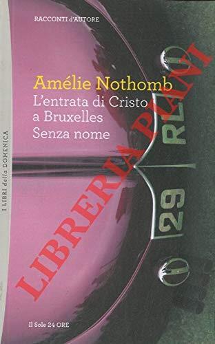 L' entrata di Cristo a Bruxelles - Senza nome - Amélie Nothomb - copertina