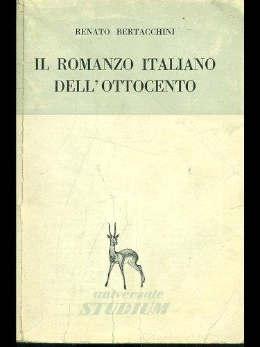 Il romanzo italiano dell'ottocento - Renato Bertacchini - copertina