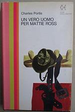 Un Vero Uomo Per Mattie Ross Club Degli Editori 1969