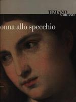 Tiziano a Milano. Donna allo specchio