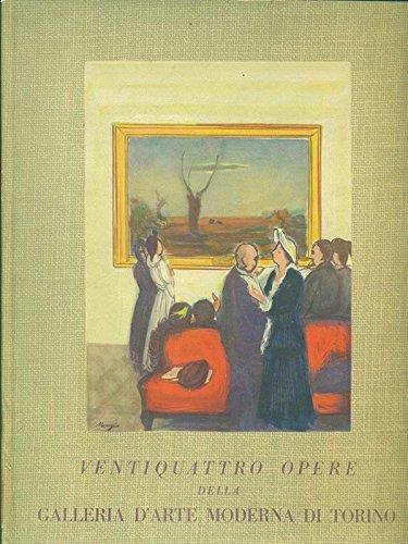 Ventiquattro opere della galleria d'arte moderna del museo civico di Torino - copertina