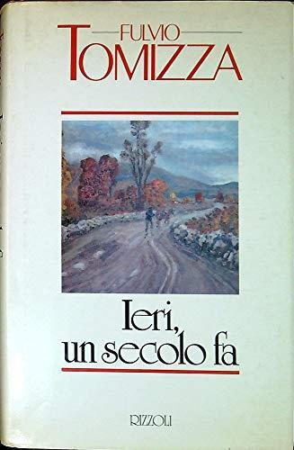 Ieri un secolo fa - Fulvio Tomizza - copertina