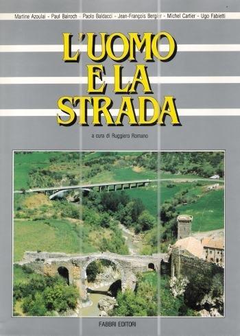 L' Uomo E La Strada,Ruggiero Romano A Cura Di) - Ruggiero Romano - copertina