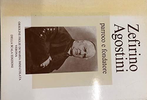 Zefirino Agostini.Parroco e fondatore - copertina