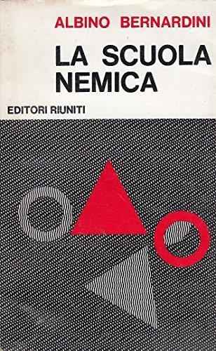 La scuola nemica - Albino Bernardini - copertina