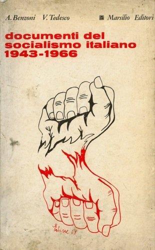 Documenti del socialismo italiano 1943-1966 - Alberto Benzoni - copertina