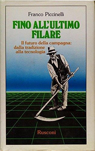 Fino all'ultimo filare - Franco Piccinelli - copertina