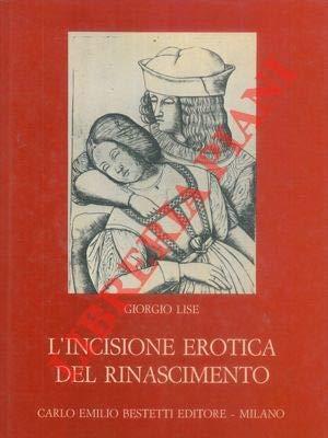 L' incisione erotica del Rinascimento - Giorgio Lise - copertina
