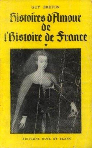 Histoires d'amour de l'Histoire de France (Tome 6) - Guy Breton - copertina