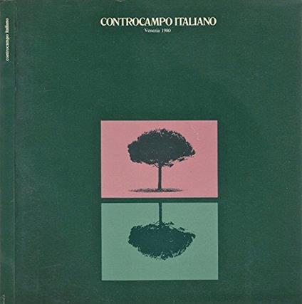 Controcampo Italiano. Venezia 1980 - Carlo Bertani - copertina