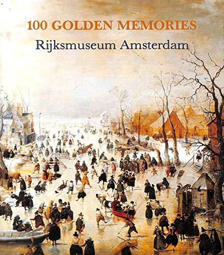 100 Golden Memories Rijksmuseum Amsterdam - copertina