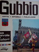 Gubbio Storia - Arte - Folklore