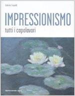 Impressionismo. Tutti i capolavori (Mondadori Arte) di Crepaldi, Gabriele (2008) Tapa dura