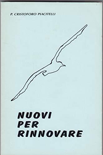 Nuovi per rinnovare - Cristoforo Piacitelli - copertina