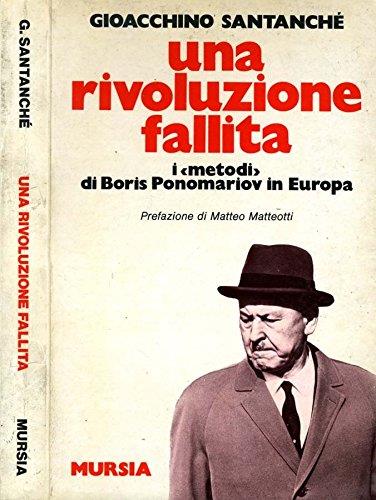 Una Rivoluzione Fallita. I metodi di boris ponomariov in europa