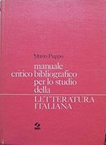 Manuale critico-bibliografico per lo studio della letteratura italiana. Undicesima edizione ampliata e aggiornata