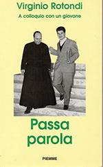 Passa Parola - Virginio Rotondi a colloquio con un giovane
