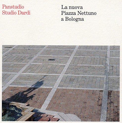 La Nuova Piazza Nettuno a Bologna