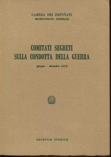 Comitati Segreti Sulla Condotta Della Guerra - copertina